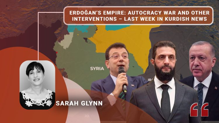 Erdoğan’s Empire: autocracy war and other interventions – last week in Kurdish news