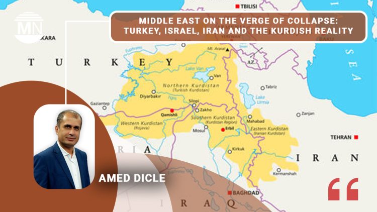 Middle East on the verge of collapse: Turkey, Israel, Iran and the Kurdish reality