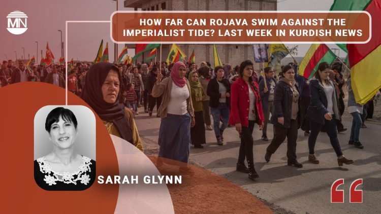 How far can Rojava swim against the imperialist tide? Last week in Kurdish news